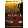 thumbnail image 1 of The Lifestyle of a Watchman: A 21-Day Journey to Becoming a Guardian in Prayer, (Paperback), 1 of 1