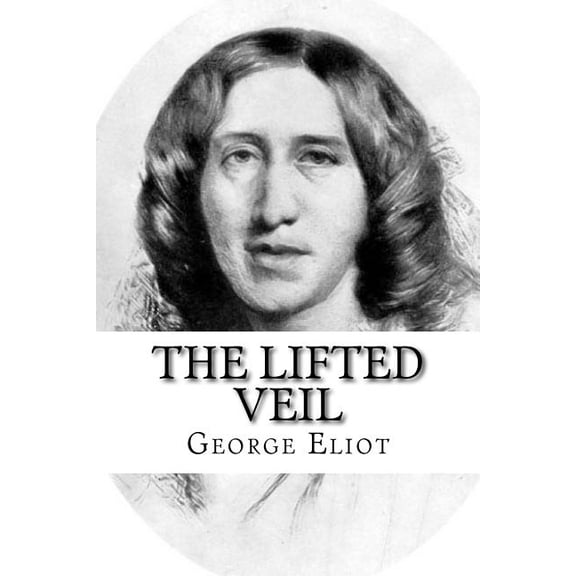 The Lifted Veil, (Paperback)