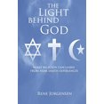 thumbnail image 1 of Pre-Owned The Light Behind God: What Religion Can Learn From Near Death Experiences Paperback, 1 of 1