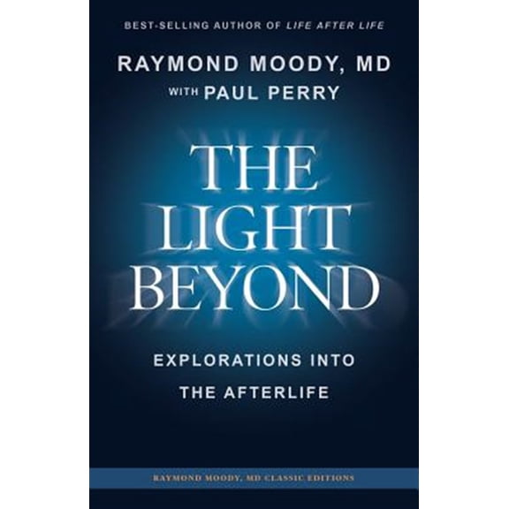 Pre-Owned The Light Beyond: Explorations Into the Afterlife