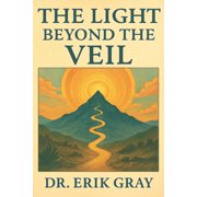 The Light Beyond the Veil, Paperback