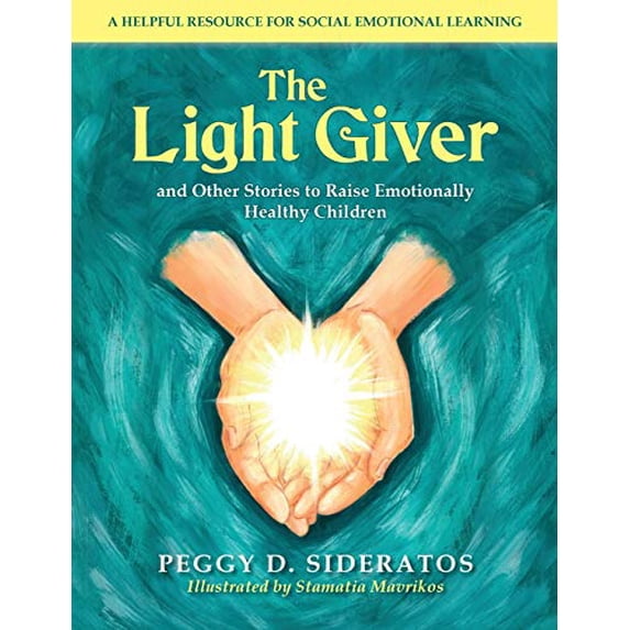 Pre-Owned The Light Giver: and Other Stories to Raise Emotionally Healthy Children Paperback