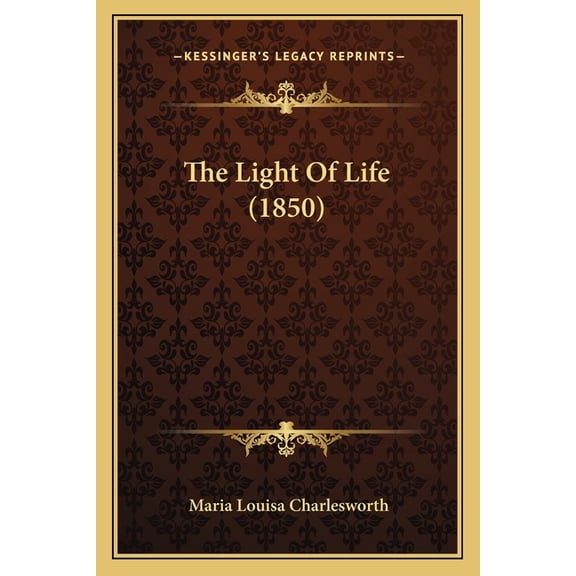 The Light Of Life (1850) (Paperback)