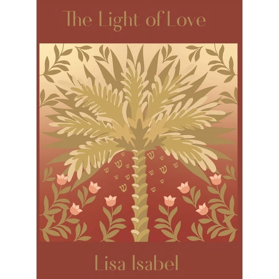The Light of Love, (Hardcover)