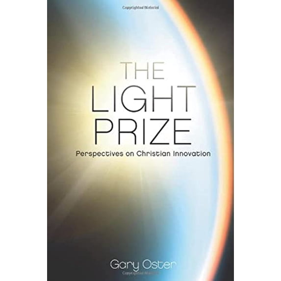 Pre-Owned The Light Prize: Perspectives on Christian Innovation, 9780983453307, 0983453306, Paperback,