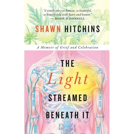 The Light Streamed Beneath It : A Memoir of Grief and Celebration (Paperback)