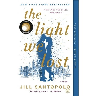 The Light We Lost The Light We Lost: Reese's Book Club (a Novel), (Paperback)