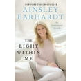thumbnail image 1 of Pre-Owned The Light Within Me: An Inspirational Memoir (Paperback) 006269748X 9780062697486, 1 of 1