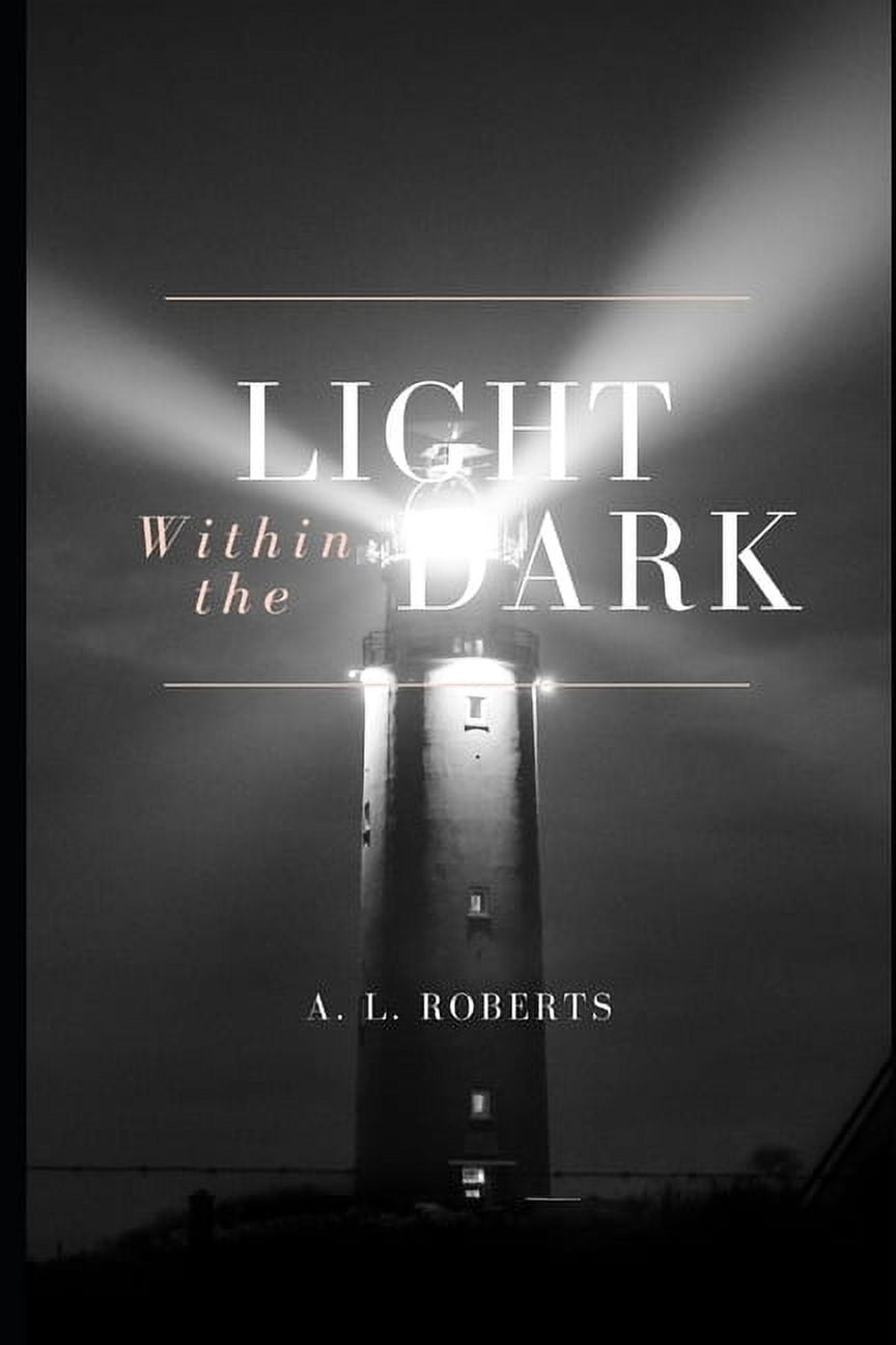 The Light Within The Dark (Paperback)