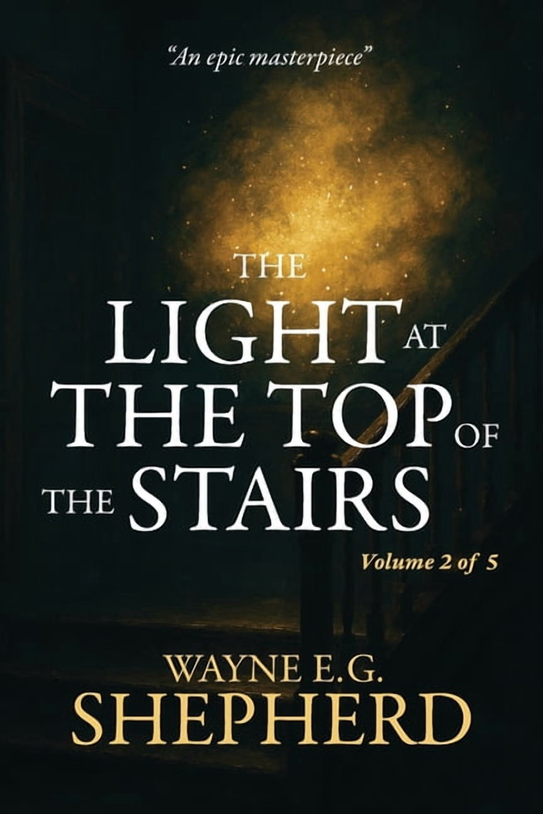 The Light at the Top of the Stairs The Light at the Top of the Stairs: Volume 2 of 5, Book 2, (Paperback)