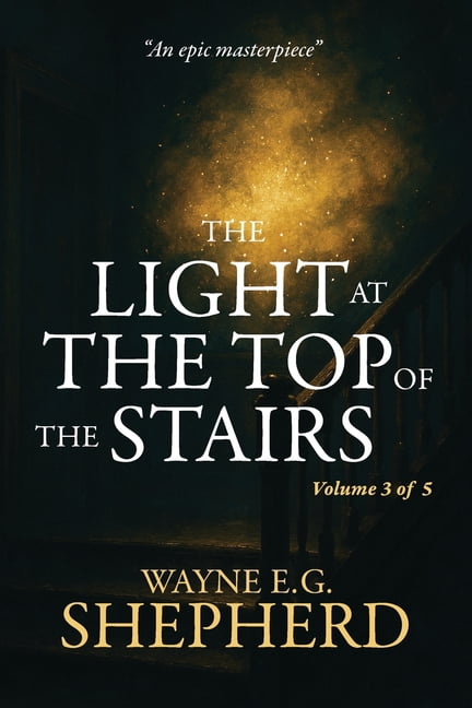 The Light at the Top of the Stairs The Light at the Top of the Stairs: Volume 3 of 5, Book 3, (Paperback)