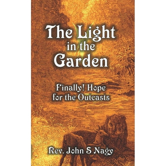 The Light in the Garden: Finally! Hope for the Outcasts