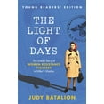 thumbnail image 1 of The Light of Days Young Readers' Edition: The Untold Story of Women Resistance Fighters in Hitler's Ghettos, (Paperback), 1 of 1