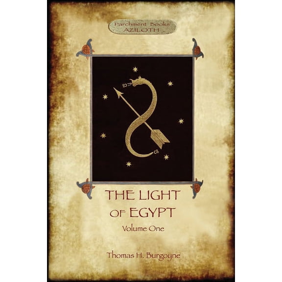 The Light of Egypt, Volume 1: re-edited, with 2 'missing' diagrams and five 'lost chapters', (Paperback)