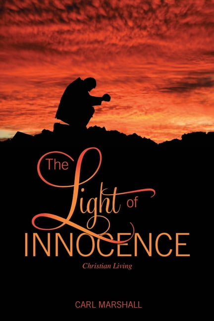 The Light of Innocence: Christian Living, (Paperback)