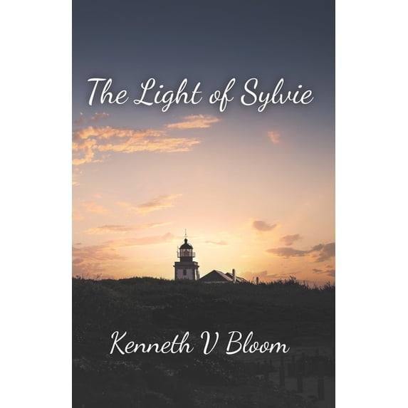 The Light of Sylvie The Light of Sylvie, Book 3, (Paperback)