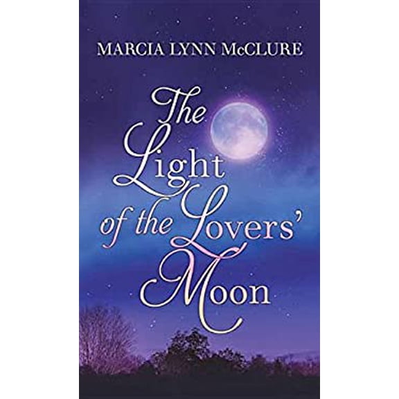 Pre-Owned The Light of the Lovers' Moon 9781683244615