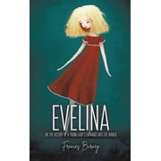 The Lightbound Library Evelina or, The History of a Young Lady's Entrance into the World, Hardcover