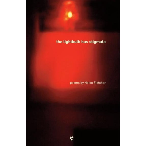 The Lightbulb has Stigmata (Paperback)