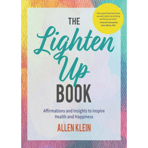 The Lighten Up Book: Affirmations and Insights to Inspire Health and Happiness (Birthday Funny Gift, for Fans of It's Ok, (Paperback)