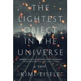 thumbnail image 1 of Pre-Owned The Lightest Object in the Universe (Hardcover) 1616207930 9781616207939, 1 of 1