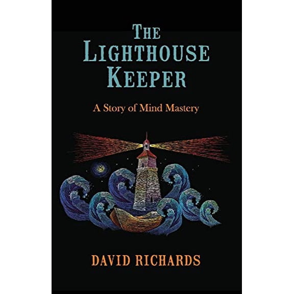 Pre-Owned The Lighthouse Keeper: A Story of Mind Mastery (Paperback) 1098301455 9781098301453