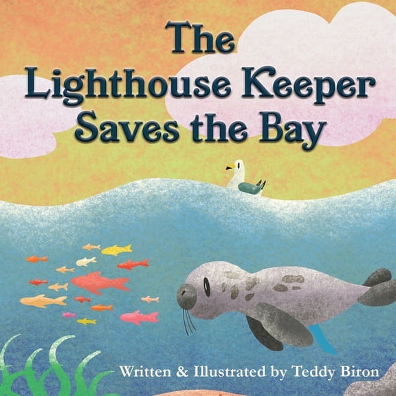 The Lighthouse Keeper Saves the Bay, (Paperback)