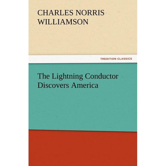 The Lightning Conductor Discovers America (Paperback)