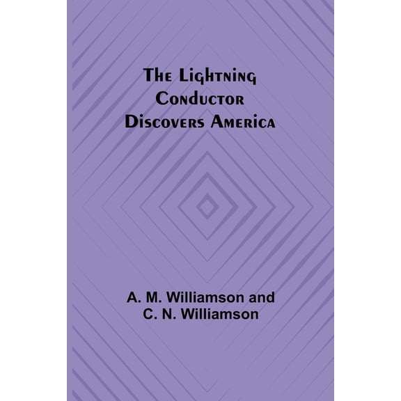 The Lightning Conductor Discovers America, (Paperback)