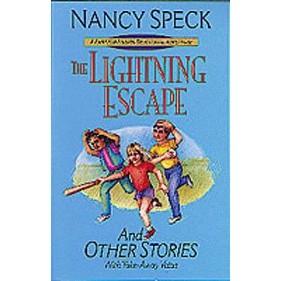 Pre-Owned The Lightning Escape: And Other Stories (The Fair Field Friends Devotional Adventures) (Paperback) 1556619626 9781556619625