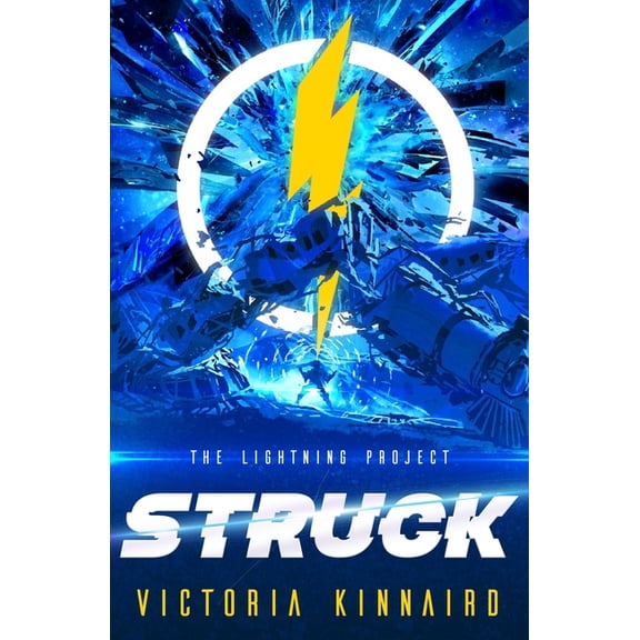 The Lightning Project Struck: The Lightning Project, Book 1, (Paperback)