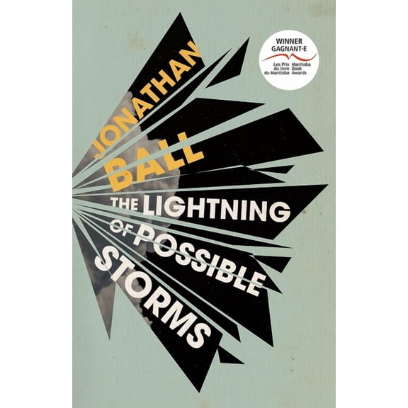 The Lightning of Possible Storms (Paperback)