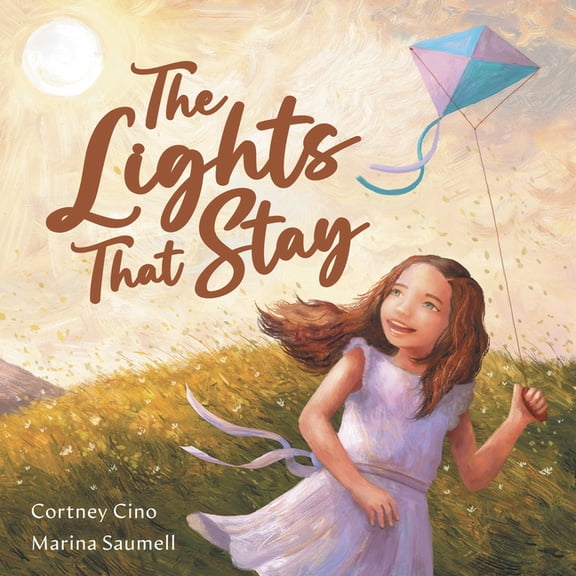 The Lights That Stay: A Picture Book That Inspires Self-Confidence and Celebrates Individuality, (Hardcover)