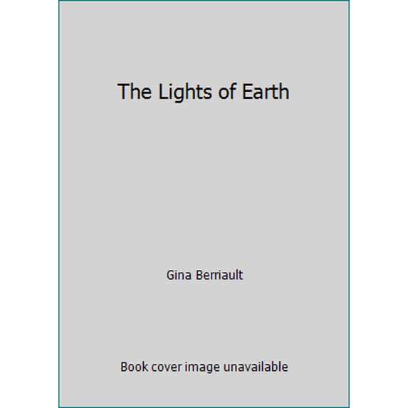 Pre-Owned Lights of the Earth (Hardcover) 086547141X 9780865471412