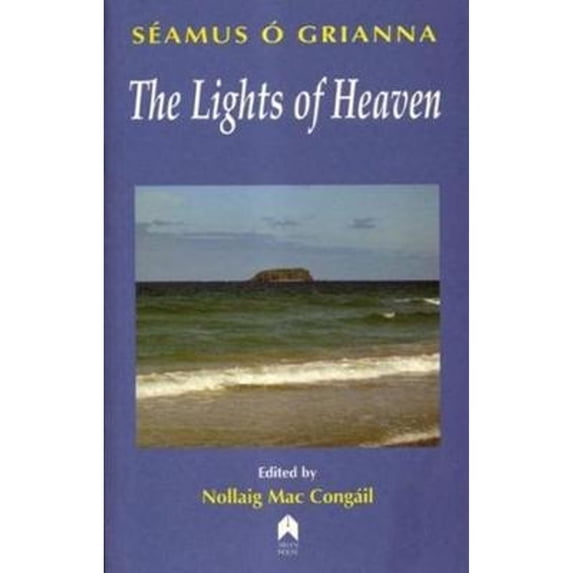 Pre-Owned The Lights of Heaven (Paperback 9781903631379) by Seamus O Grianna, Nollaig Mac Congail