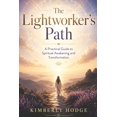 thumbnail image 1 of The Lightworker's Path: A Practical Guide to Spiritual Awakening and Transformation, (Paperback), 1 of 1