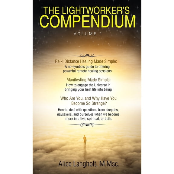The Lightworker's Compendium The Lightworker's Compendium, Book 1, (Paperback)