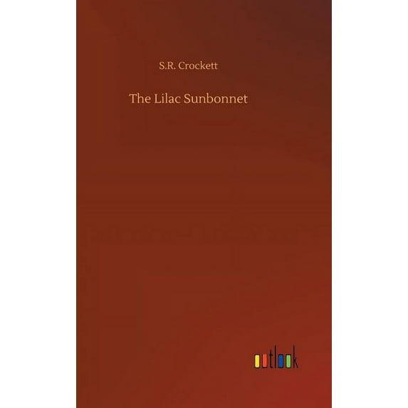 The Lilac Sunbonnet, (Hardcover)
