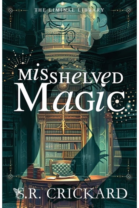 The Liminal Library Misshelved Magic, Book 1, (Paperback)