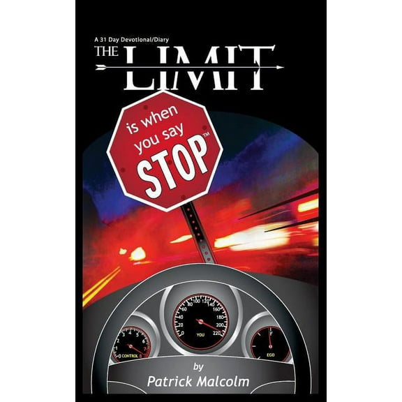 The Limit Is When You Say Stop (TM), (Paperback)