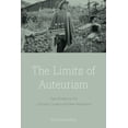 thumbnail image 1 of The Limits of Auteurism : Case Studies in the Critically Constructed New Hollywood (Paperback), 1 of 2