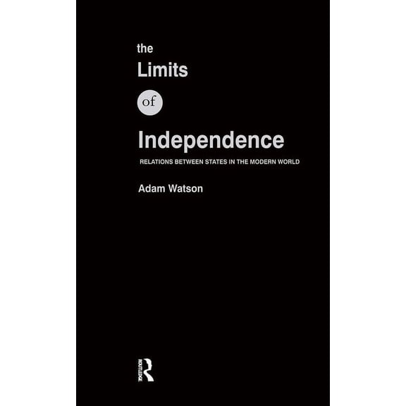 The Limits of Independence, (Hardcover)
