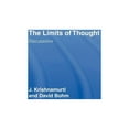 thumbnail image 1 of The Limits of Thought: Discussions between J. Krishnamurti and David Bohm, (Hardcover), 1 of 1