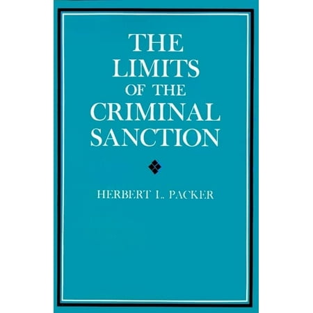 Pre-Owned The Limits of the Criminal Sanction (Paperback) 0804708991 9780804708999