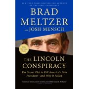 The Lincoln Conspiracy The Secret Plot to Kill Americas 16th President--And Why It Failed Paperback