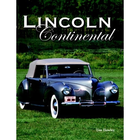 The Lincoln Continental Story From Zephyr to Mark II (Paperback)