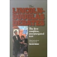 thumbnail image 1 of The Lincoln-Douglas Debates: The First Complete, Unexpurgated Text, (Paperback), 1 of 1