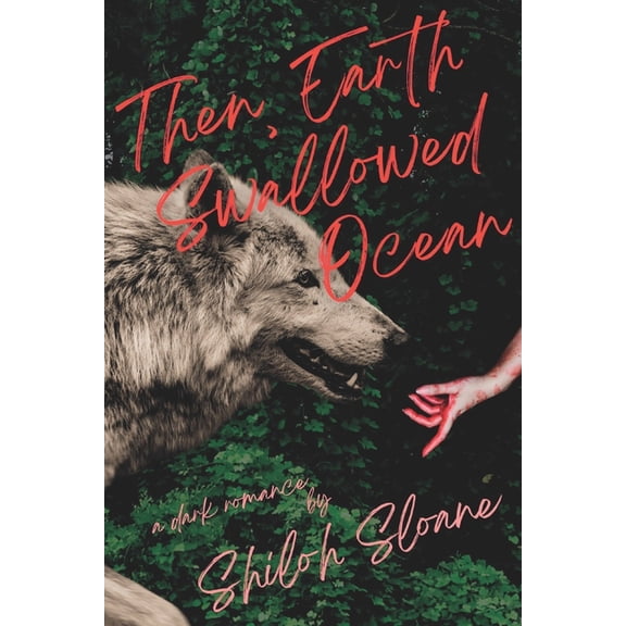 The Lindals: Then, Earth Swallowed Ocean: A Dark Werewolf Romance (Paperback)