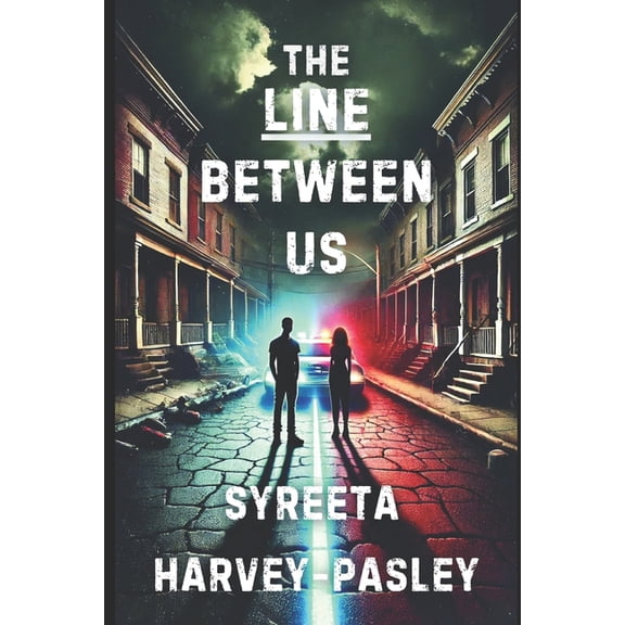The Edgars Line The Line Between Us, Book 1, (Paperback)