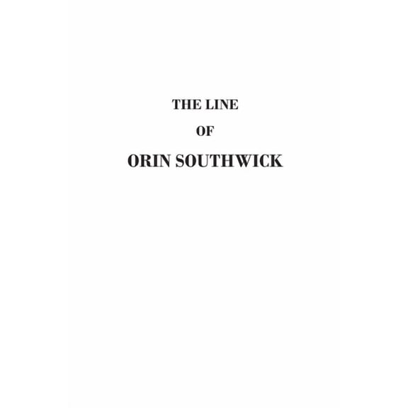 The Line of Orin Southwick, (Paperback)